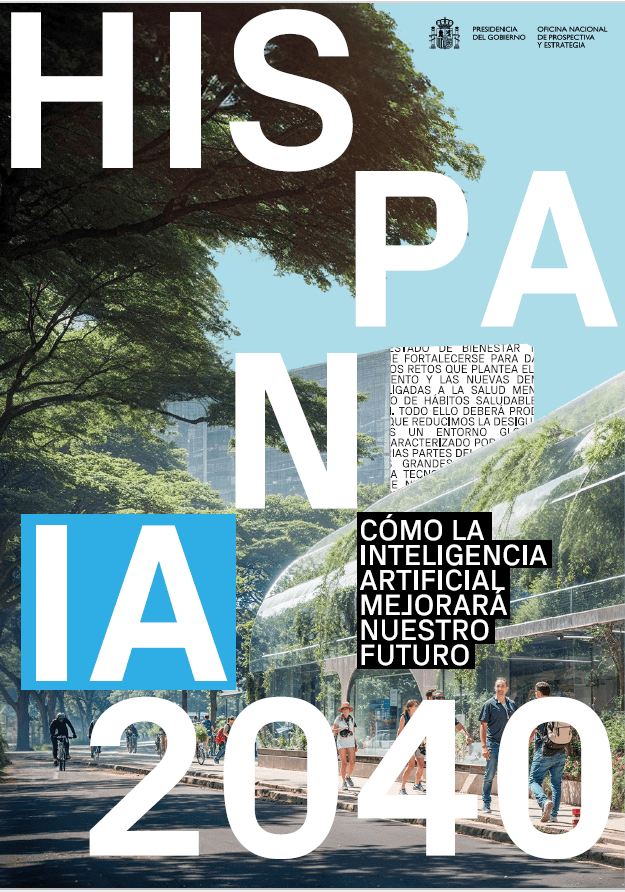 HispanIA 2040: El impacto de la Inteligencia Artificial en el futuro de&nbsp;España